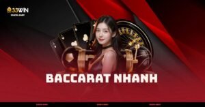 Baccarat Nhanh - Trải Nghiệm Chơi Tốc Độ Cao 2025